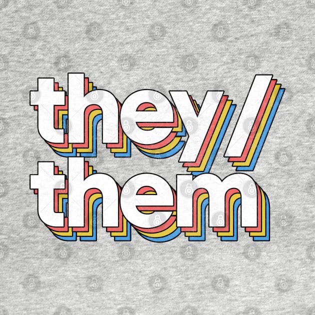 They/Them Pronouns --- Retro Style Design by DankFutura